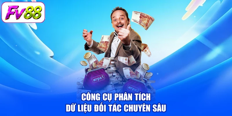 Công cụ phân tích dữ liệu đối tác chuyên sâu