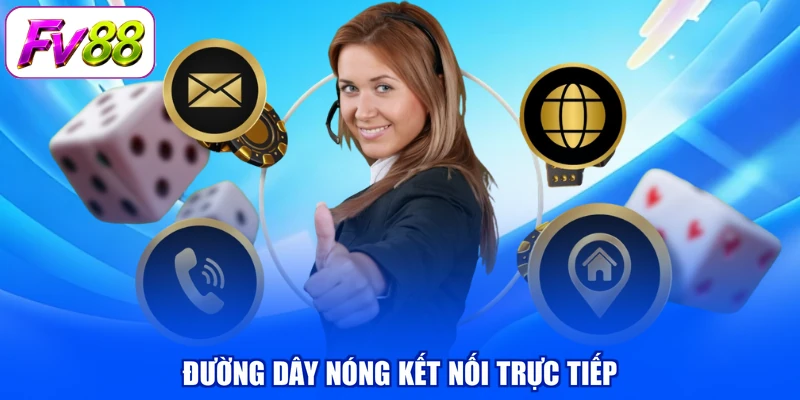 Đường dây nóng kết nối trực tiếp